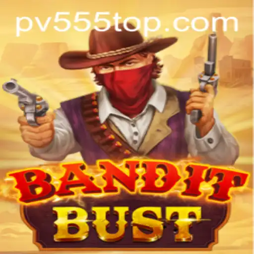 BanditBust: Exploring the Thrilling World of PvP Action with PV555