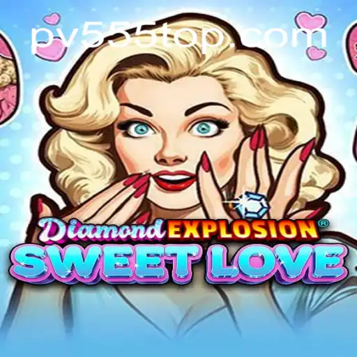 Discover the Magic of DiamondExplosionSweetLove: The Game of Strategy and Passion