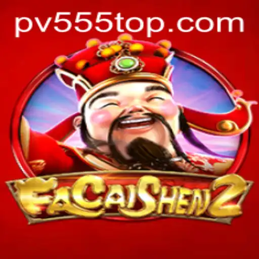 Exploring FaCaiShen2: Unveiling the Secrets Behind the PV555 Experience